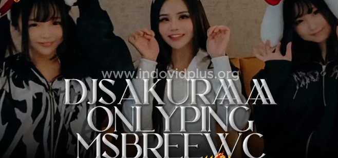 msbreewc x onlyping x dj sakura lesbian hot